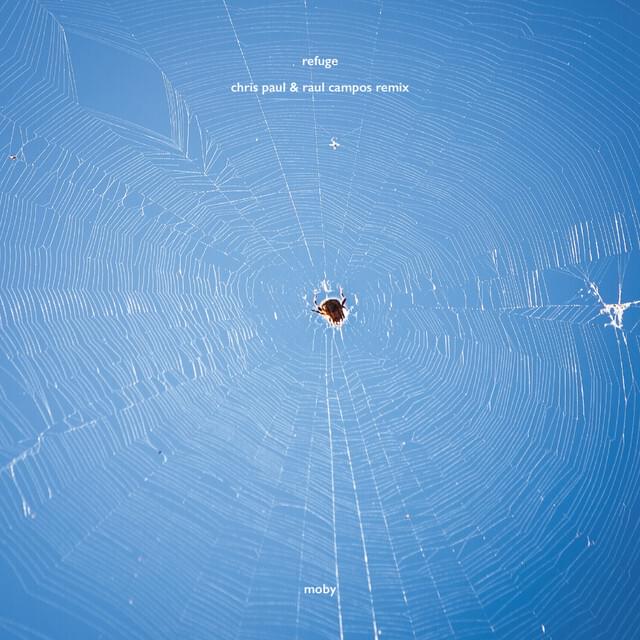 Album cover art for "Refuge (Chris Paul & Raul Campos Remix)" by Moby