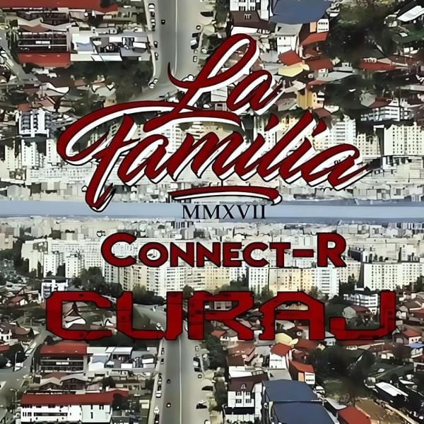 Album cover art for "Curaj" by La Familia & Connect-R