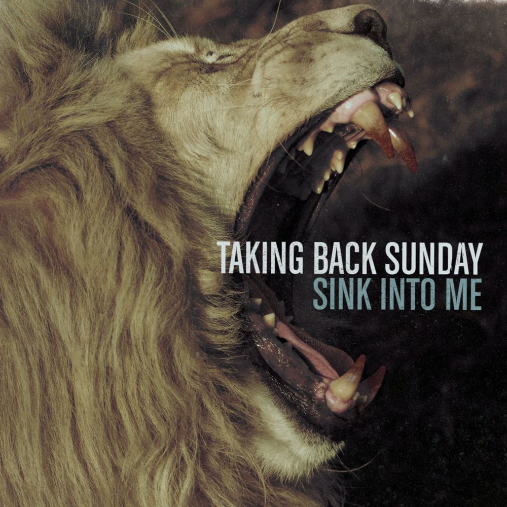 Album cover art for "Sink Into Me" by Taking Back Sunday