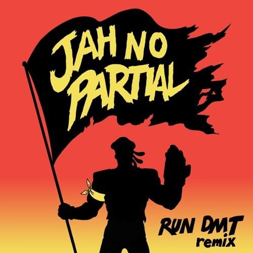 Album cover art for "Jah No Partial (Run DMT Remix)" by Major Lazer & Flux Pavilion