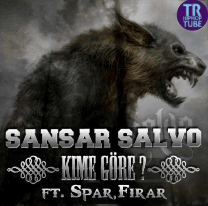Album cover art for "Kime Göre" by Sansar Salvo & Firar & Spar (TUR)