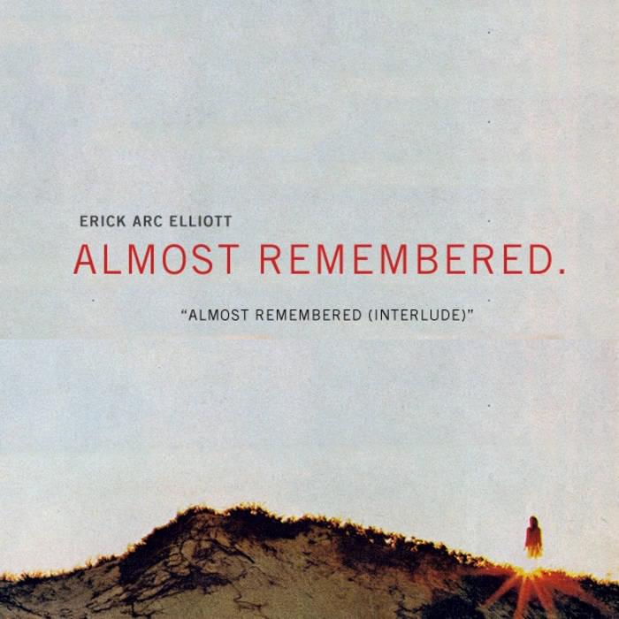 Album cover art for "Almost Remembered" by Erick the Architect