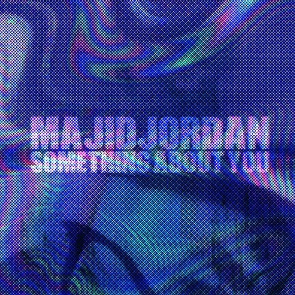 Something About You by Majid Jordan