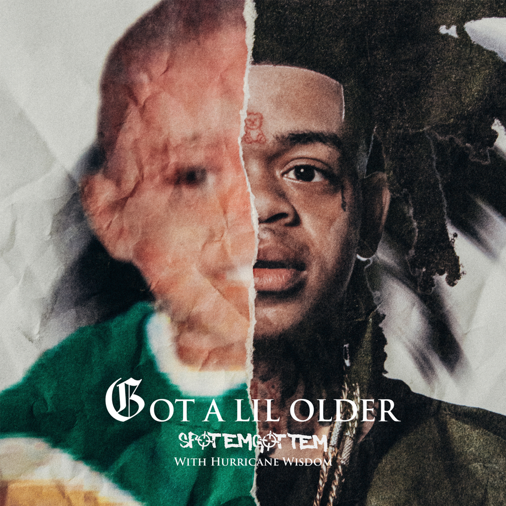 Got A Lil Older by SpotemGottem