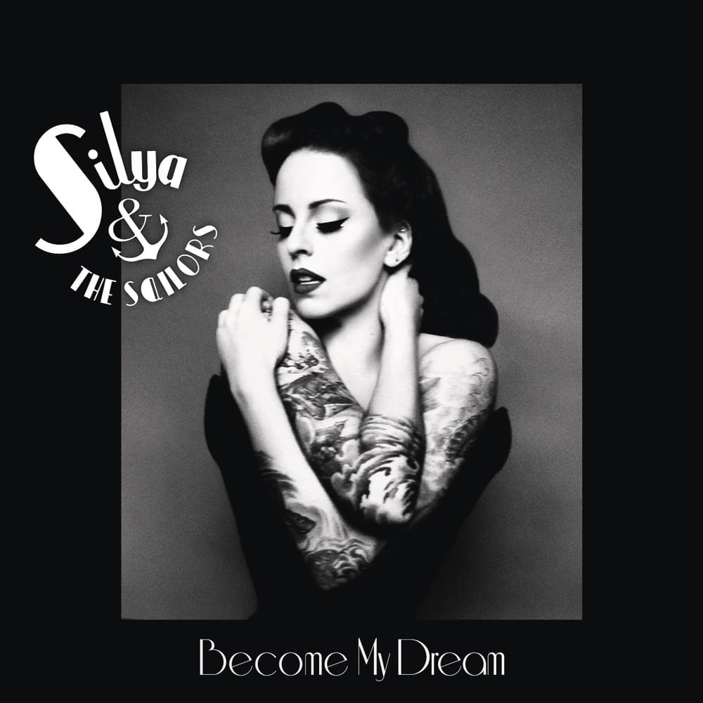 Become My Dream by Silya & The Sailors