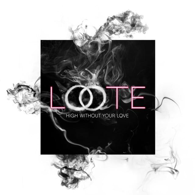 High Without Your Love by Loote
