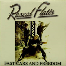 Fast Cars And Freedom by Rascal Flatts
