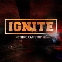 Nothing Can Stop Me by Ignite