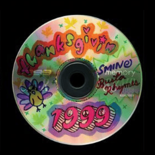 Album cover art for "thanksgivin" by 1999 WRITE THE FUTURE
