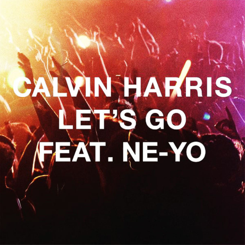 Album cover art for "Calvin Harris - Let’s Go ft. Ne-Yo (Tradução em Português)" by Genius Brasil Traduções