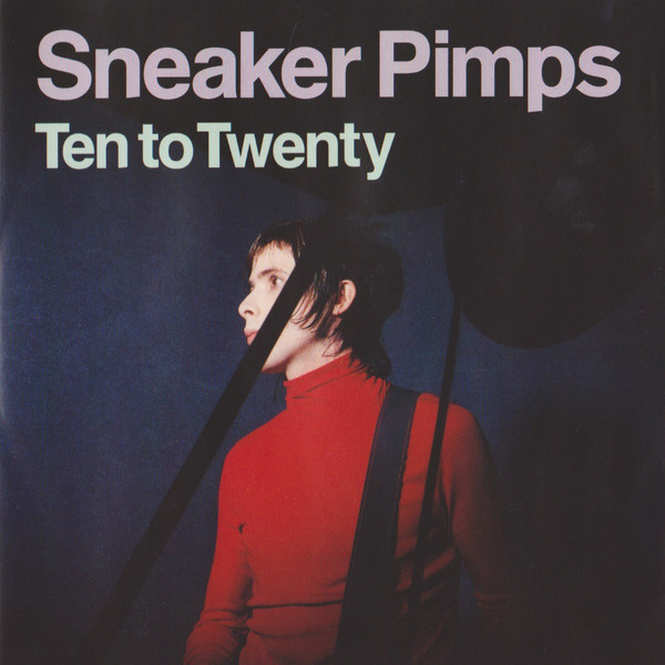 Album cover art for "Ten to Twenty" by Sneaker Pimps
