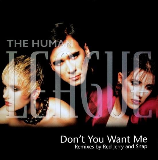 Album cover art for "Don’t You Want Me (Snap 7" Remix)" by The Human League