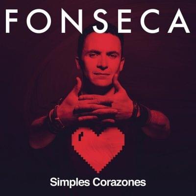 Simples Corazones by Fonseca