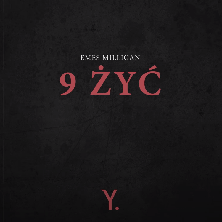 Album cover art for "9 ŻYĆ" by Emes Milligan