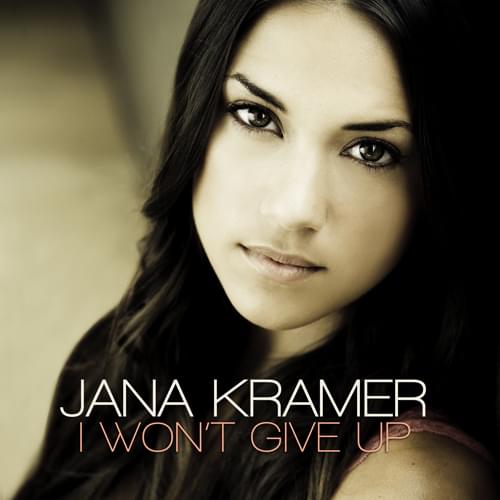 Album cover art for "I Won’t Give Up" by Jana Kramer