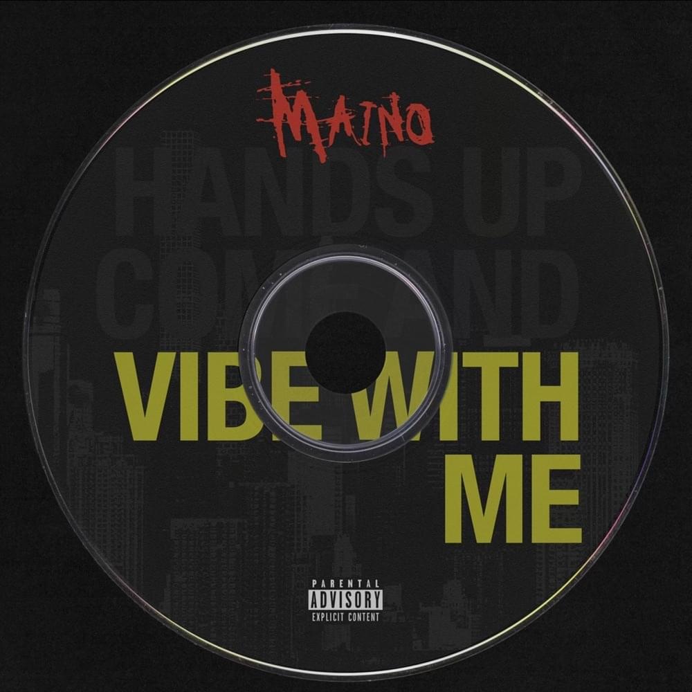 Album cover art for "Vibe with Me" by Maino