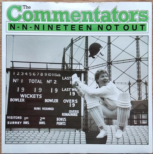 Album cover art for "N-N-Nineteen Not Out" by The Commentators