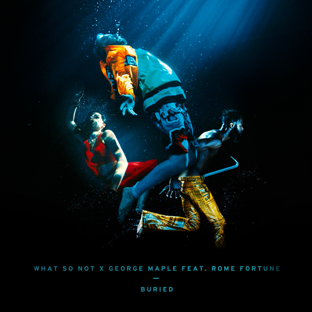 Album cover art for "Buried" by What So Not & Rome Fortune