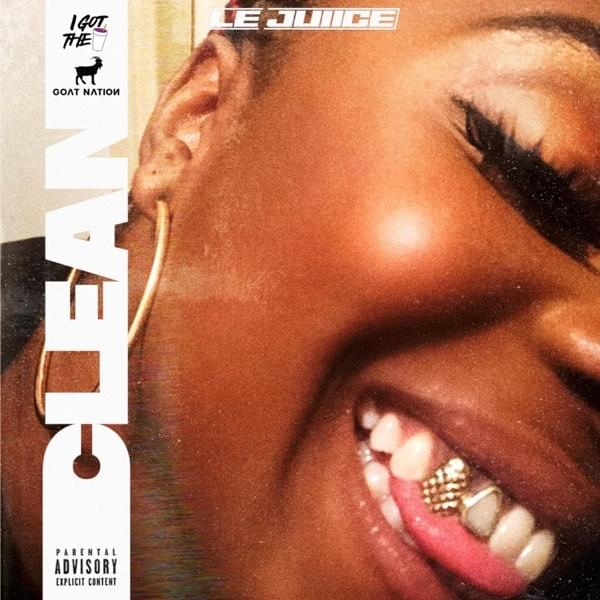 Album cover art for "Clean" by Le Juiice