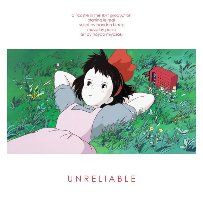 ​unreliable by Lé Real