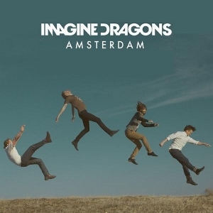 Album cover art for "Amsterdam" by Imagine Dragons