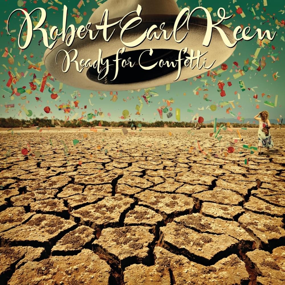 I Gotta Go by Robert Earl Keen