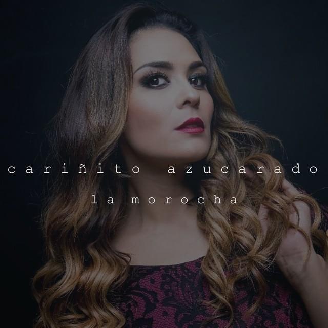 Cariñito Azucarado by La Morocha
