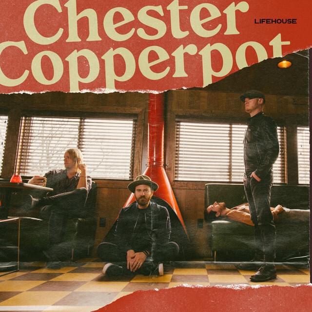 Album cover art for "Chester Copperpot" by Lifehouse