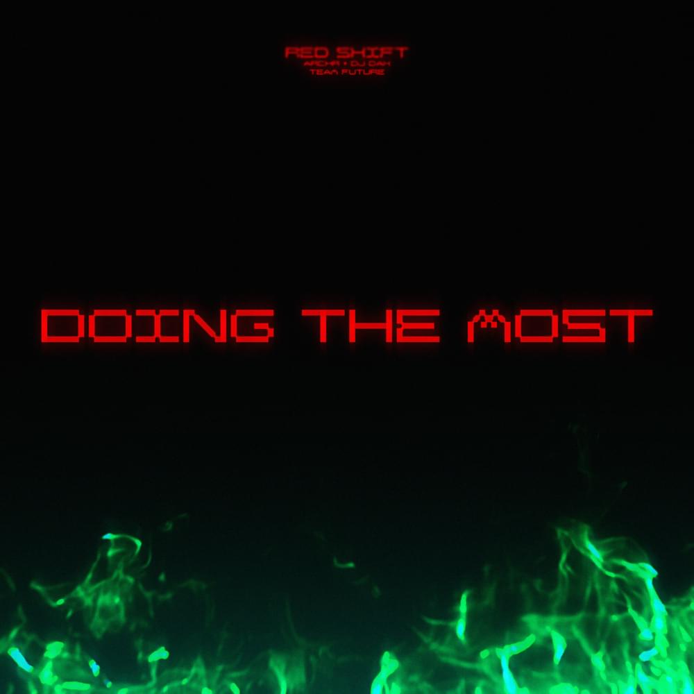 Album cover art for "Doing The Most" by pdr dax & Archr