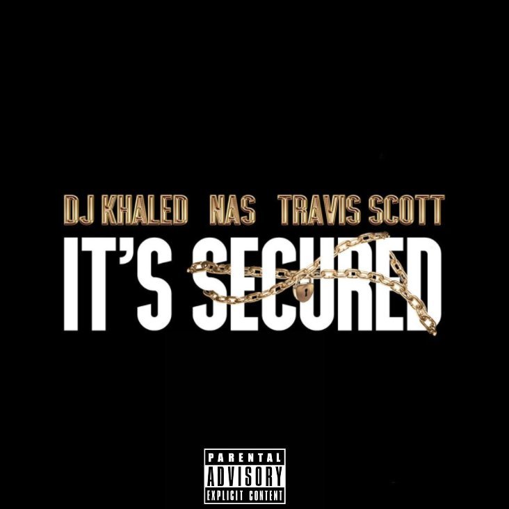Album cover art for "It’s Secured" by DJ Khaled & Travis Scott & Nas