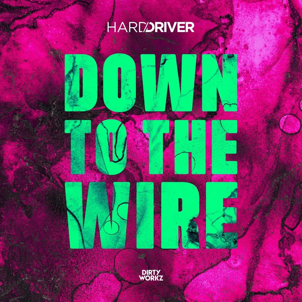 Album cover art for "Down To The Wire" by Hard Driver