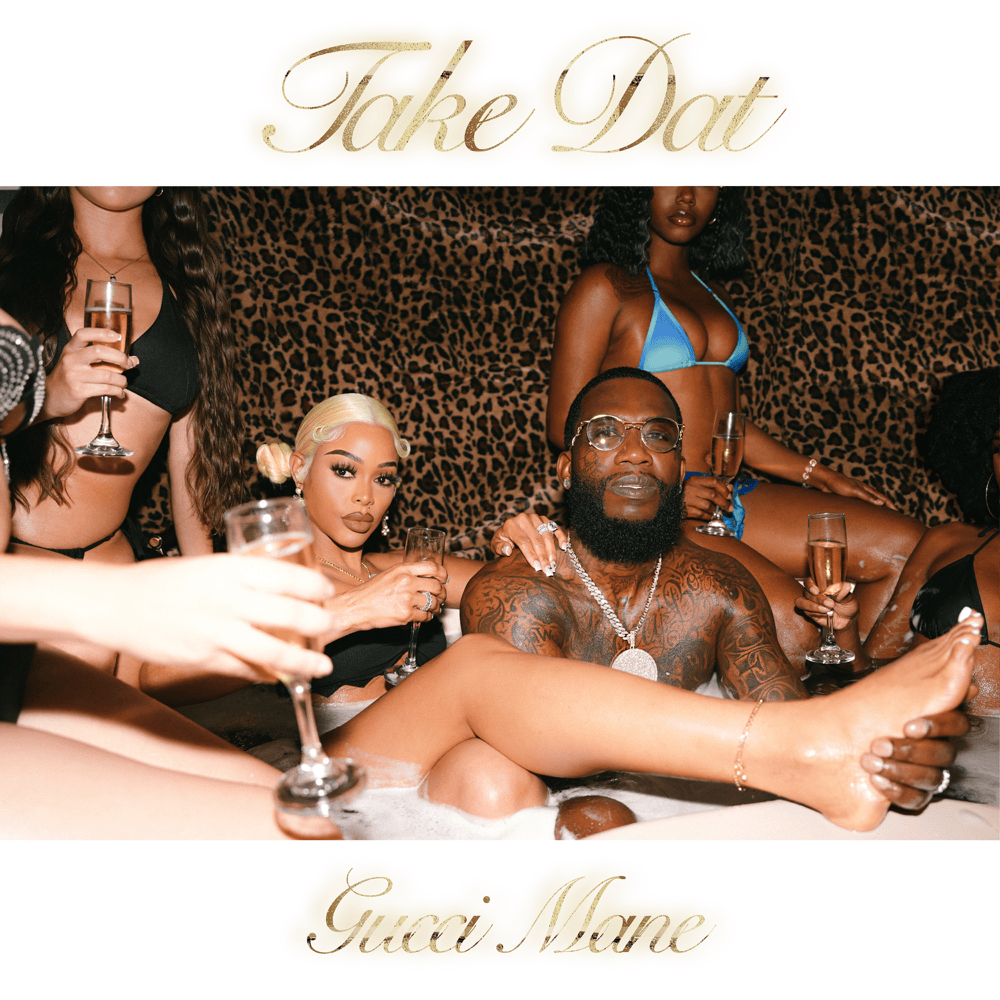 Album cover art for "TakeDat" by Gucci Mane