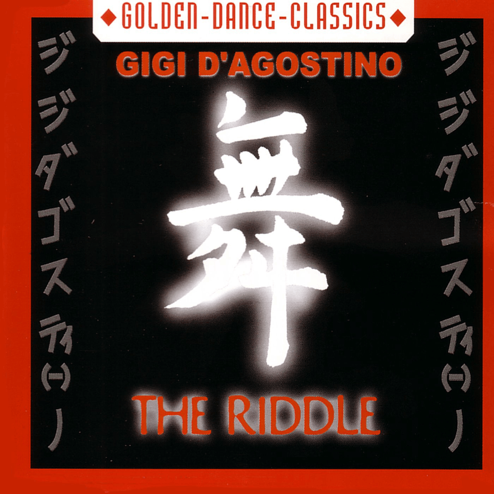 The Riddle by Gigi D’Agostino