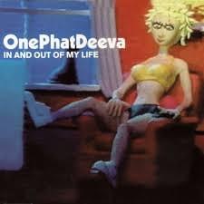 Album cover art for "In and Out of My Life" by OnePhatDeeva