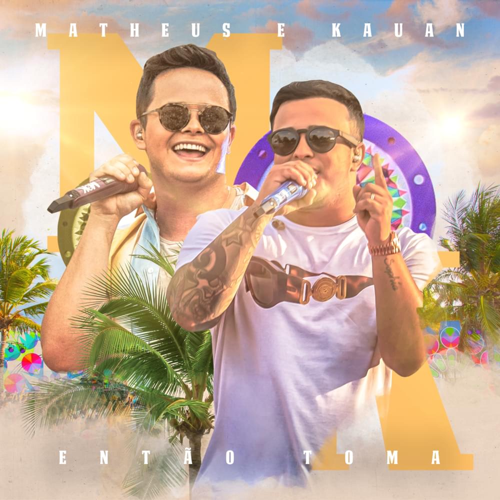 Album cover art for "Então Toma (Ao Vivo)" by Matheus & Kauan