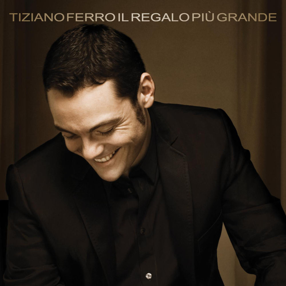 Il regalo più grande by Tiziano Ferro