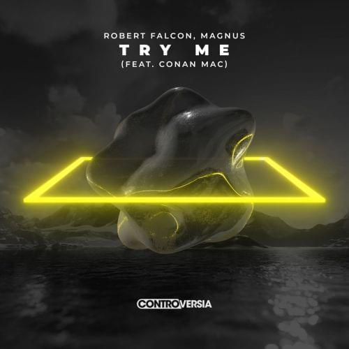 Album cover art for "Try Me" by Robert Falcon & Conan Mac