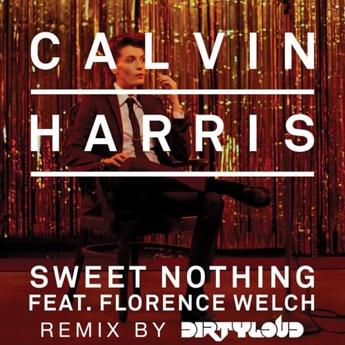 Album cover art for "Sweet Nothing (Dirtyloud Remix)" by Calvin Harris & Florence Welch