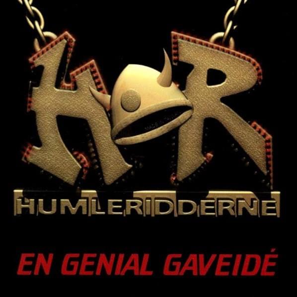 Hellere Se Dig Død by Humleridderne