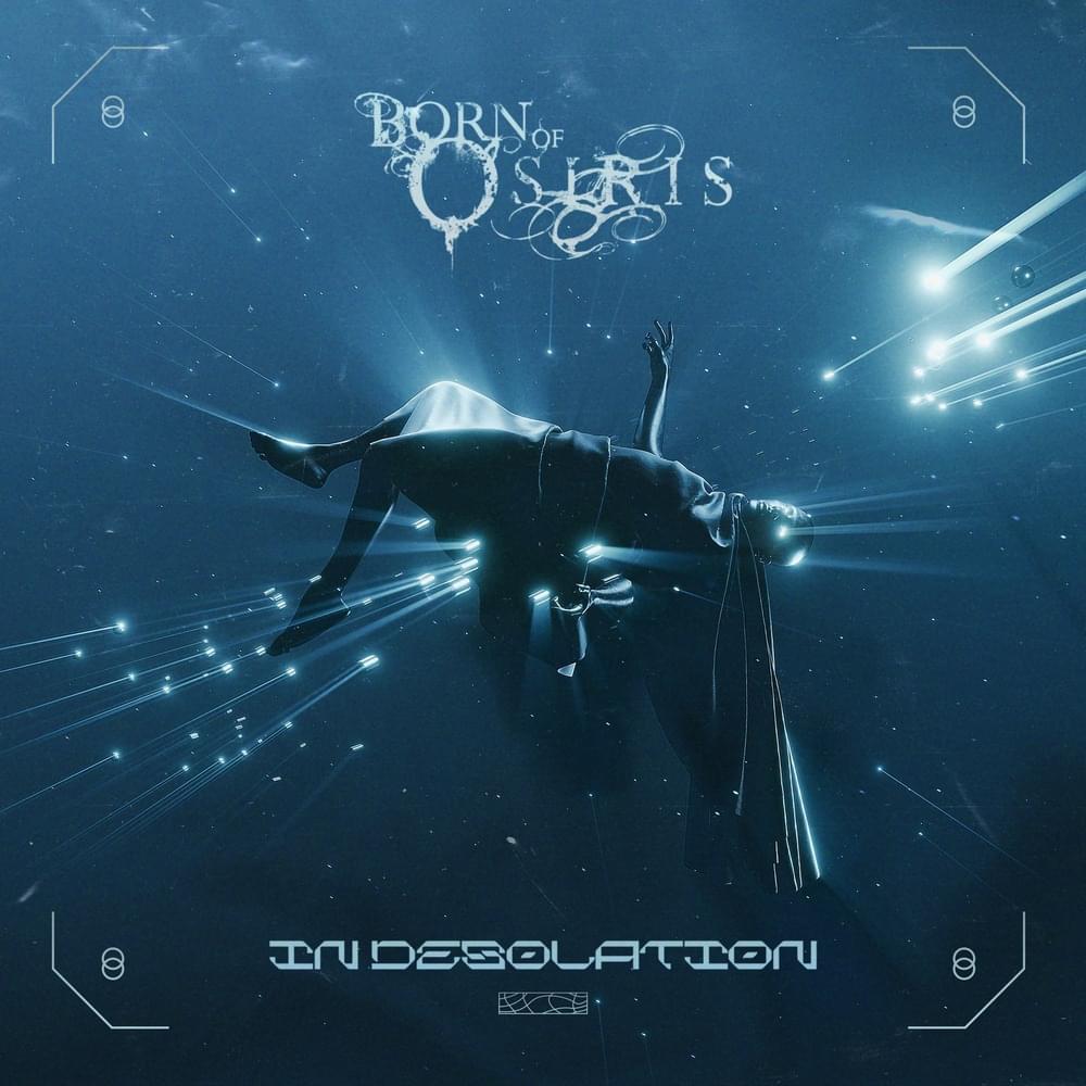 Album cover art for "In Desolation" by Born of Osiris