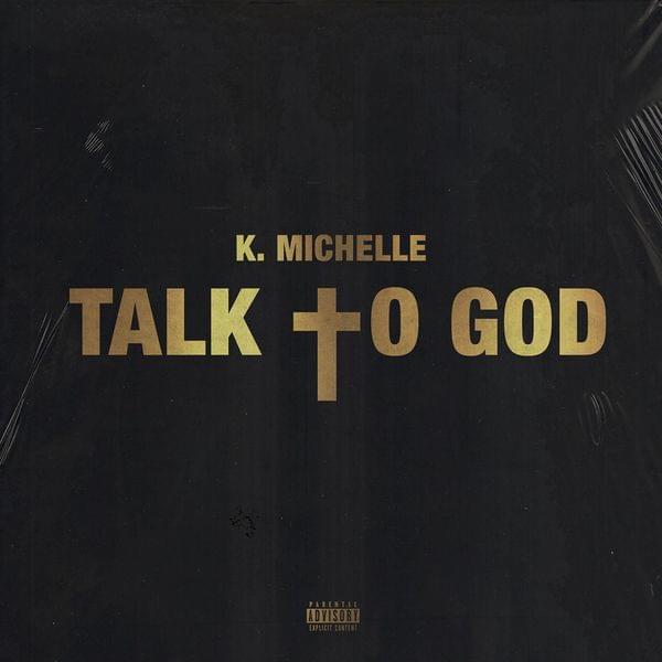Album cover art for "Talk to God" by K. Michelle