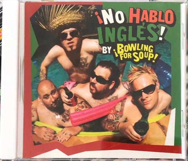Album cover art for "No Hablo Ingles" by Bowling for Soup