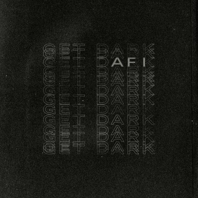 Album cover art for "Get Dark" by AFI