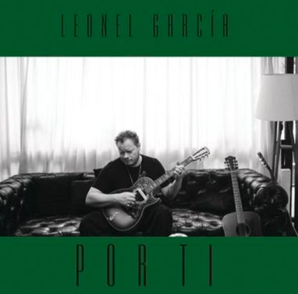 Album cover art for "Por Ti" by Leonel García