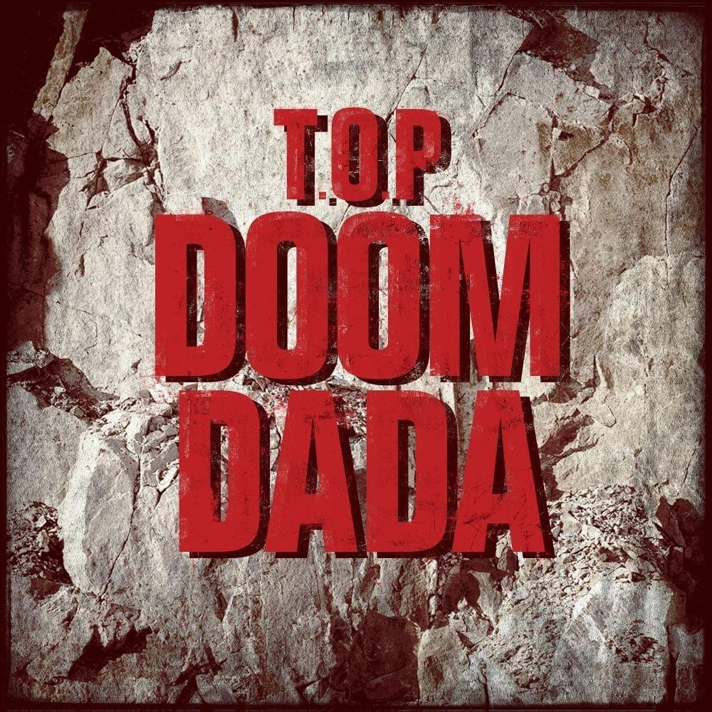 DOOM DADA by T.O.P