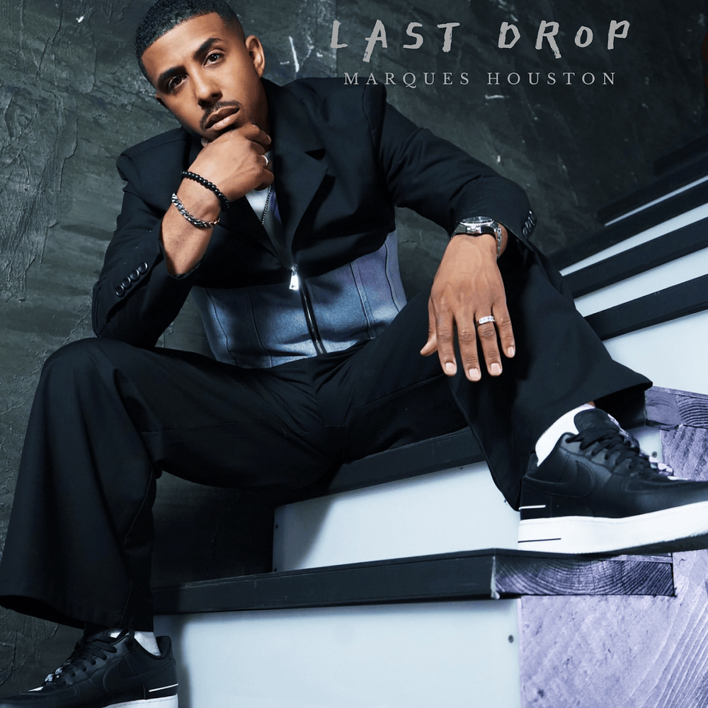 Album cover art for "Last Drop" by Marques Houston