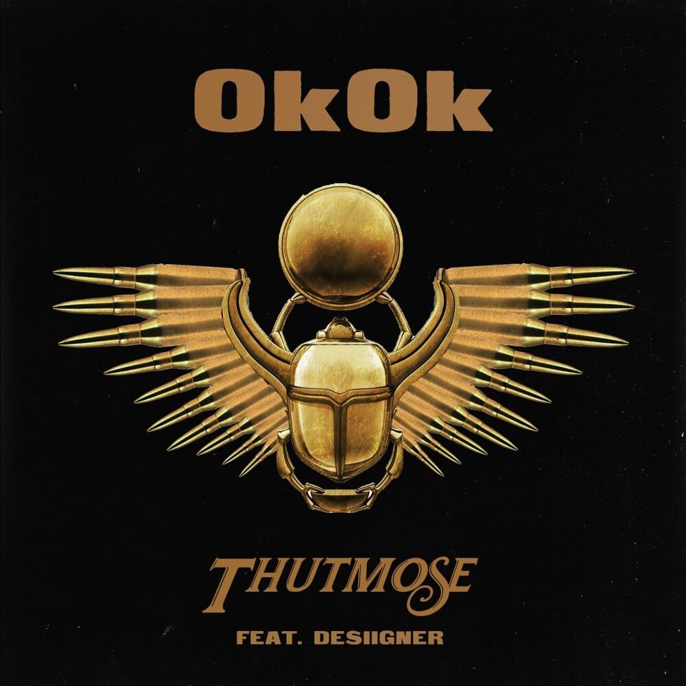Album cover art for "OkOk" by Thutmose & Desiigner