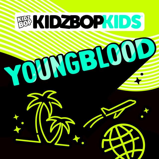 Album cover art for "Youngblood" by KIDZ BOP Kids