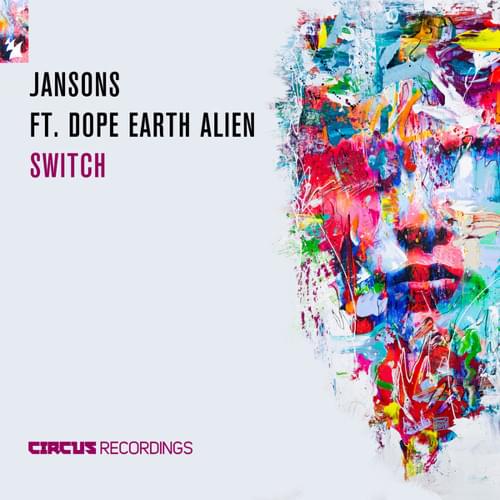 Album cover art for "Switch (Follow The Drum)" by Jansons & Dope Earth Alien