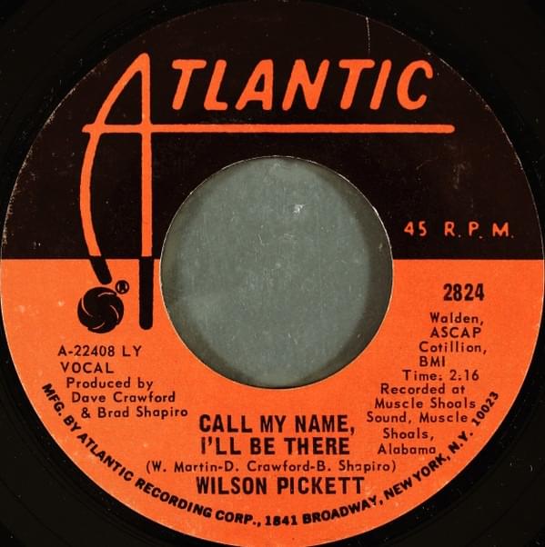 Album cover art for "Call My Name, I’ll Be There" by Wilson Pickett